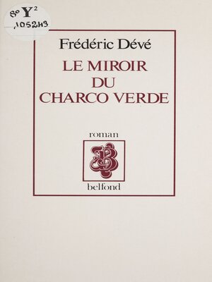 cover image of Le Miroir du Charco verde